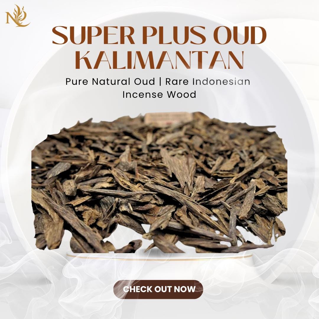 Super Plus Oud Kalimantan | Pure Natural Oud